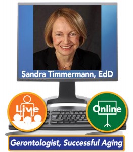 Sandra Timmermann, EdD – Gerontologist, Successful Aging in Retirement Expert