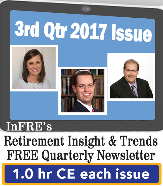 InFRE's 2017 3rd Qtr Issue of Retirement Insight and Trends