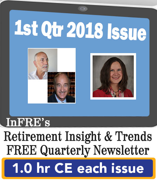 2018 1st Quarter Issue – InFRE’s free retirement newsletter – 1.0 CE credit