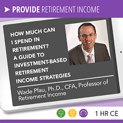 How Much Can I Spend in Retirement? A Guide to Investment-Based Retirement Income Strategies – Wade Pfau