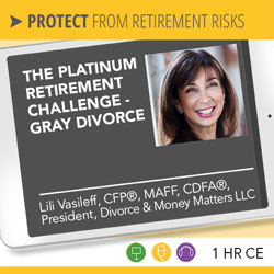 The Platinum Retirement Challenge – Gray Divorce – Lili Vasileff