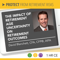  The Impact of Retirement Age Uncertainty on Retirement Outcomes – David Blanchett