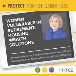Women Vulnerable in Retirement: Housing Wealth Solutions - Shelley Giordano